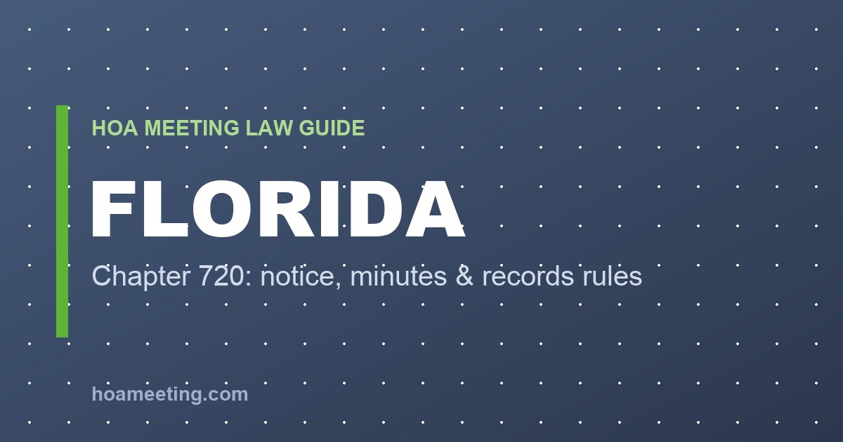 Florida Statute 720.303: HOA Board Meeting Rules, Minutes and Records