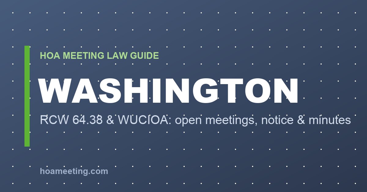 RCW 64.90.445 Explained: Washington HOA Meeting Rules, Subsection by Subsection (2026)